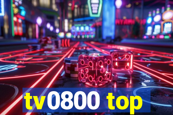 tv0800 top